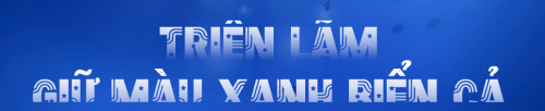 Triển lãm giữ màu xanh biển cả